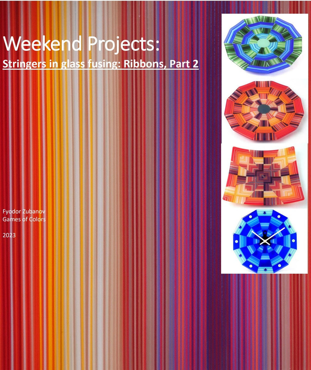 e-book "Weekend projects: Stringers in glass fusing. Ribbons, Part 2."
